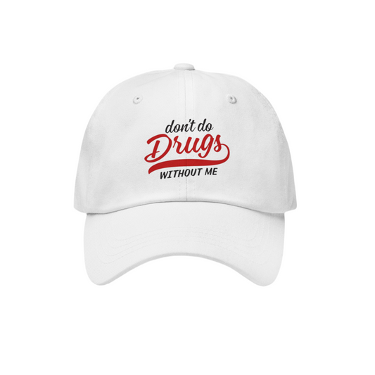 Rufusbeak Don't Do Drugs without Me Hat